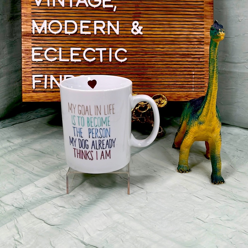 My Goal In Life Is To Become The Person My Dog Already Thinks I Am Ceramic Mug